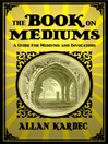 The Book on Mediums (eBook)
